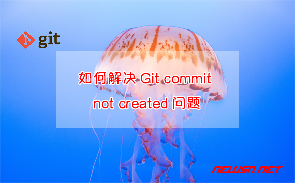 苏南大叔：CreateReactApp，如何解决Git commit not created问题？ - git-commit-not-created