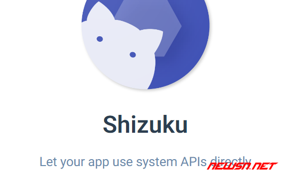 苏南大叔：安装授权器软件shizuku如何安装使用？网络无线调试 - shizuku官方网站