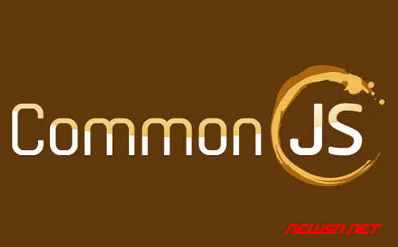 苏南大叔：JavaScript代码模块化，commonjs如何编写并引用？ - commonjs-module