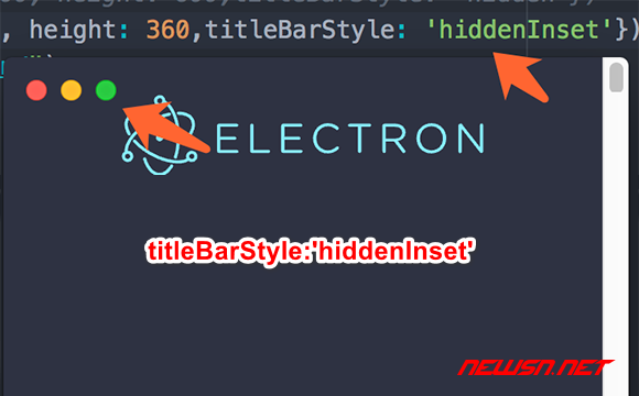 苏南大叔：mac系统，electron创建无边框窗体的几种特殊方式 - titlebar_hiddeninset